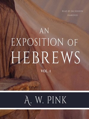 cover image of An Exposition of Hebrews, Volume 1